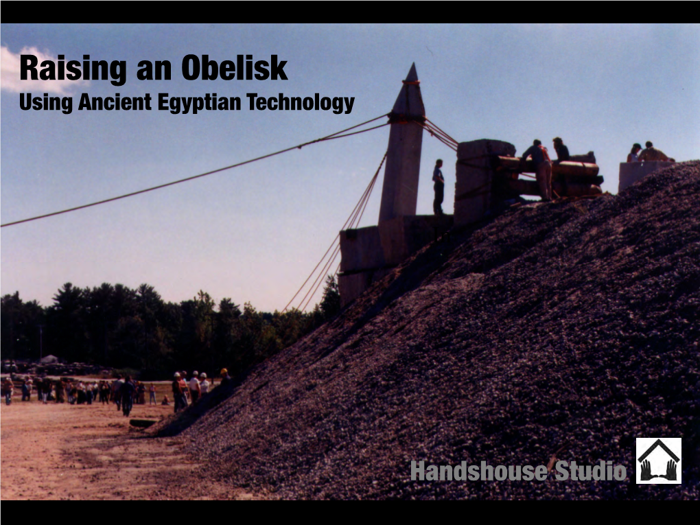 Raising an Obelisk Using Ancient Egyptian Technology