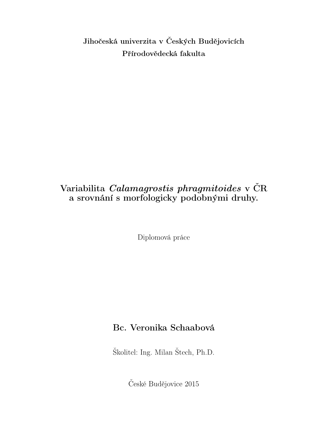 Variabilita Calamagrostis Phragmitoides V ČR a Srovnání S Morfologicky Podobnými Druhy