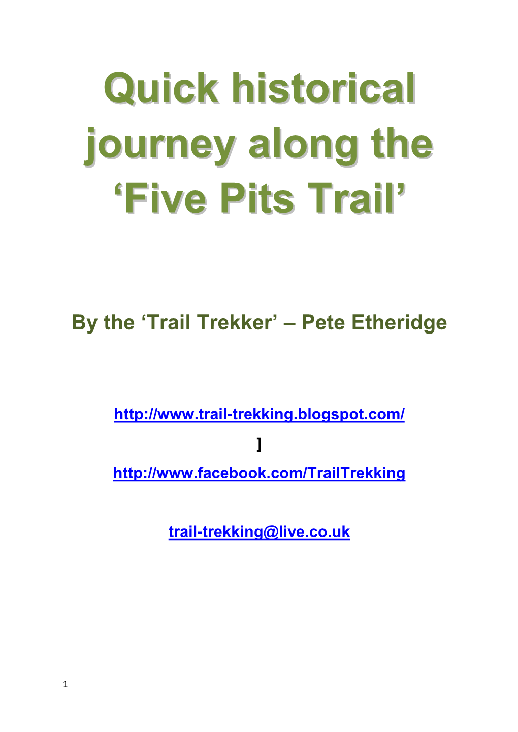 Five Pits Trail Begins at Tibshelf, Where the Trail Connects to the Silverhill Trail; the Official Starting Point