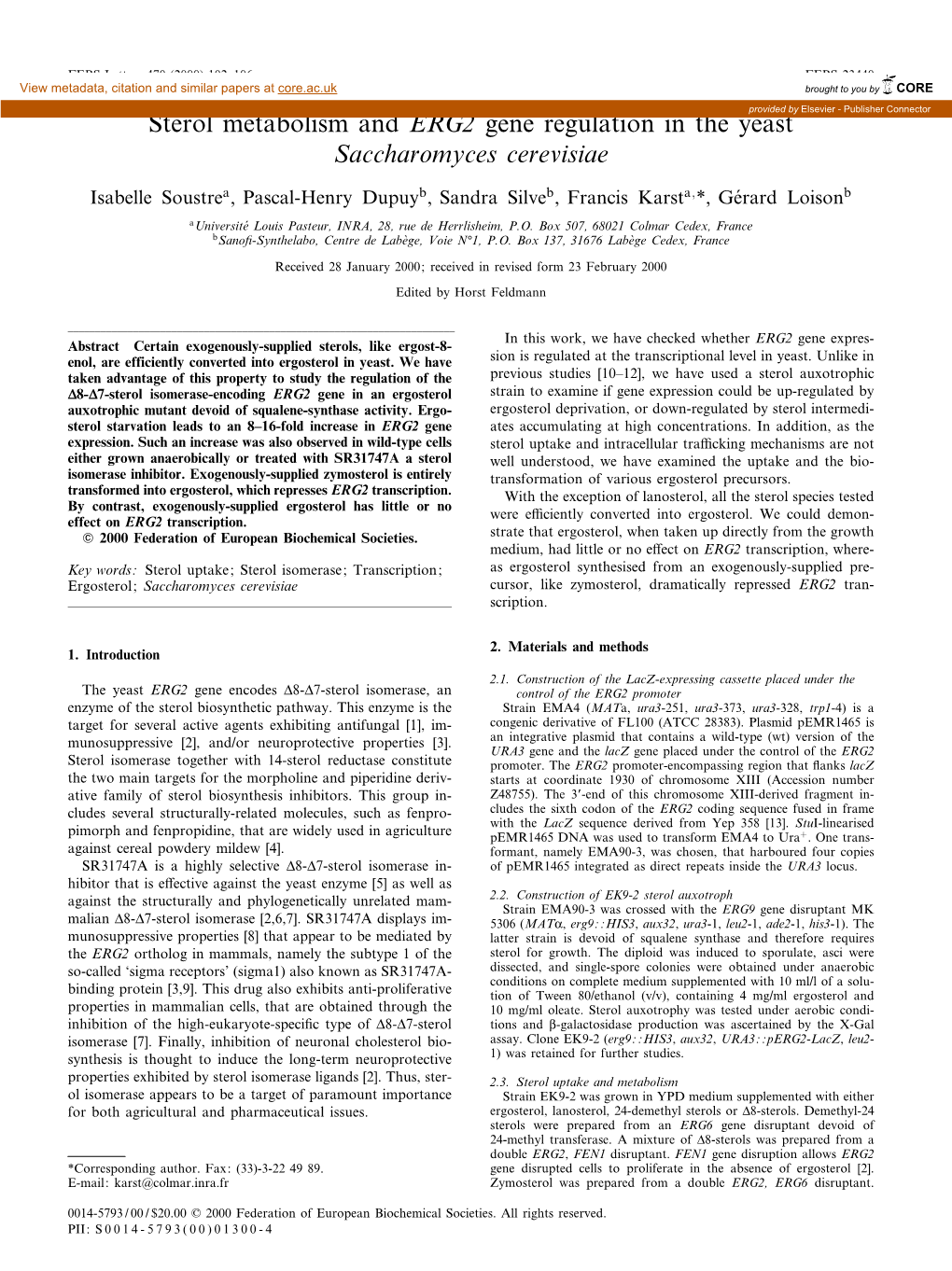 Sterol Metabolism and ERG2 Gene Regulation in the Yeastprovided by Elsevier - Publisher Connector Saccharomyces Cerevisiae