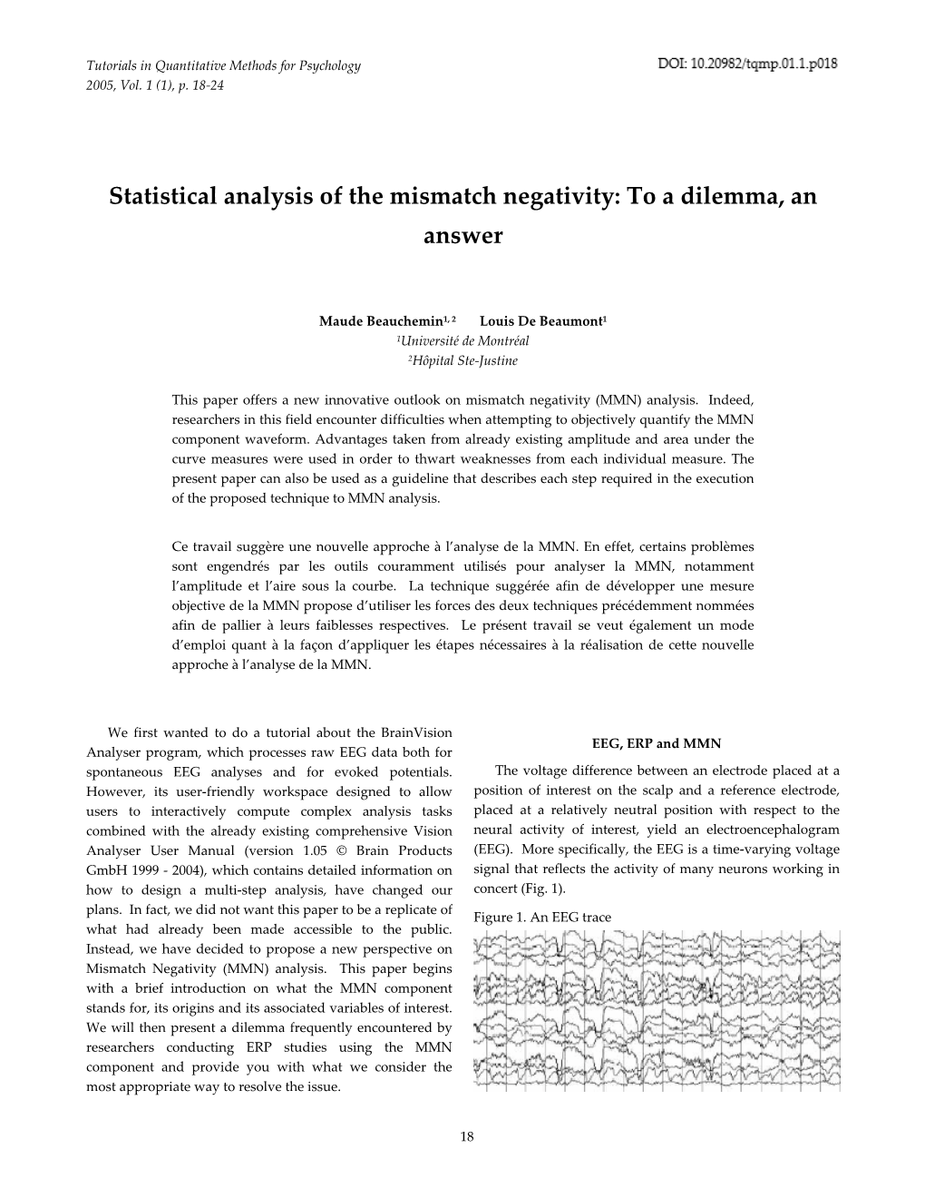 Statistical Analysis of the Mismatch Negativity: to a Dilemma, an Answer