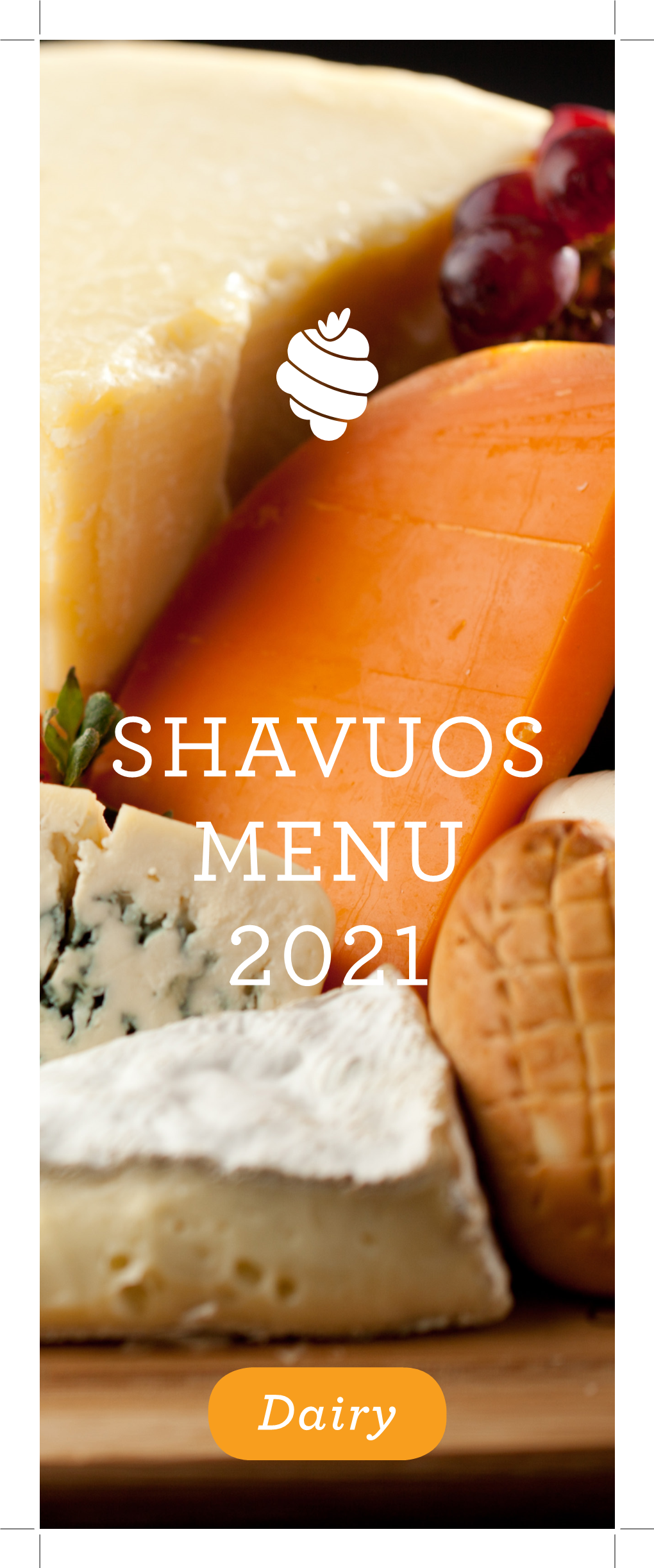 Shavuos Menu 2021