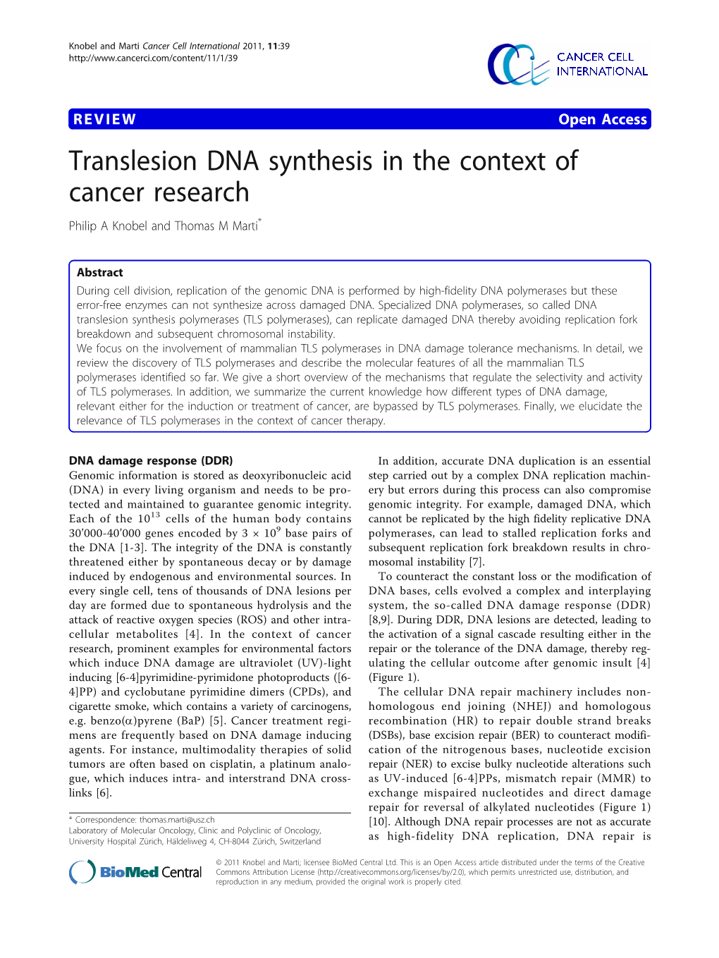Translesion DNA Synthesis in the Context of Cancer Research Philip a Knobel and Thomas M Marti*
