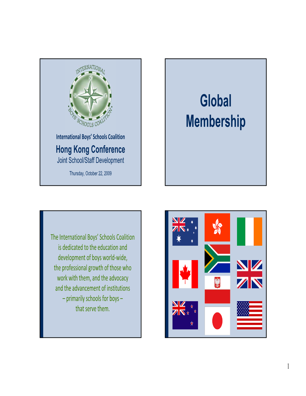 Global Membership International Boys’ Schools Coalition Hong Kong Conference Joint School/Staff Development