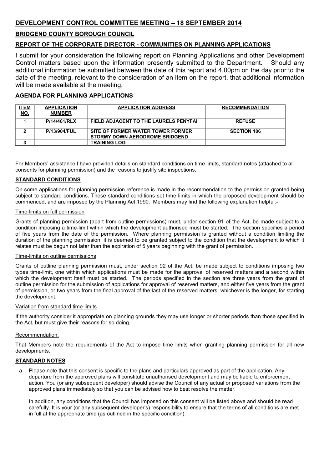 DEVELOPMENT CONTROL COMMITTEE MEETING – 18 SEPTEMBER 2014 I Submit for Your Consideration the Following Report on Planning