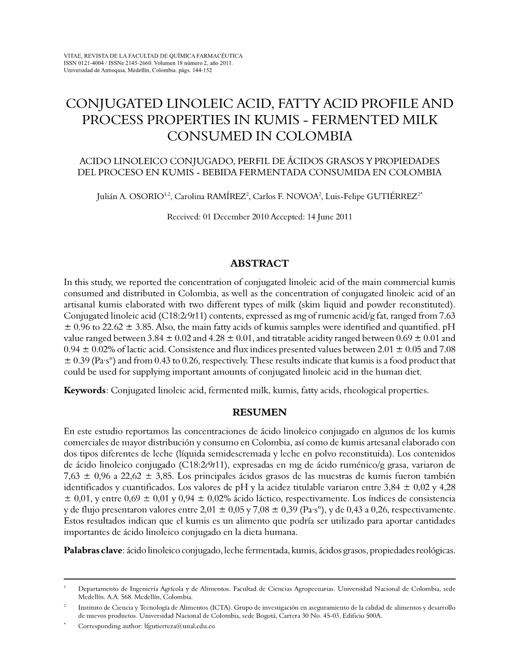 Conjugated Linoleic Acid, Fatty Acid Profile and Process Properties in Kumis - Fermented Milk Consumed in Colombia