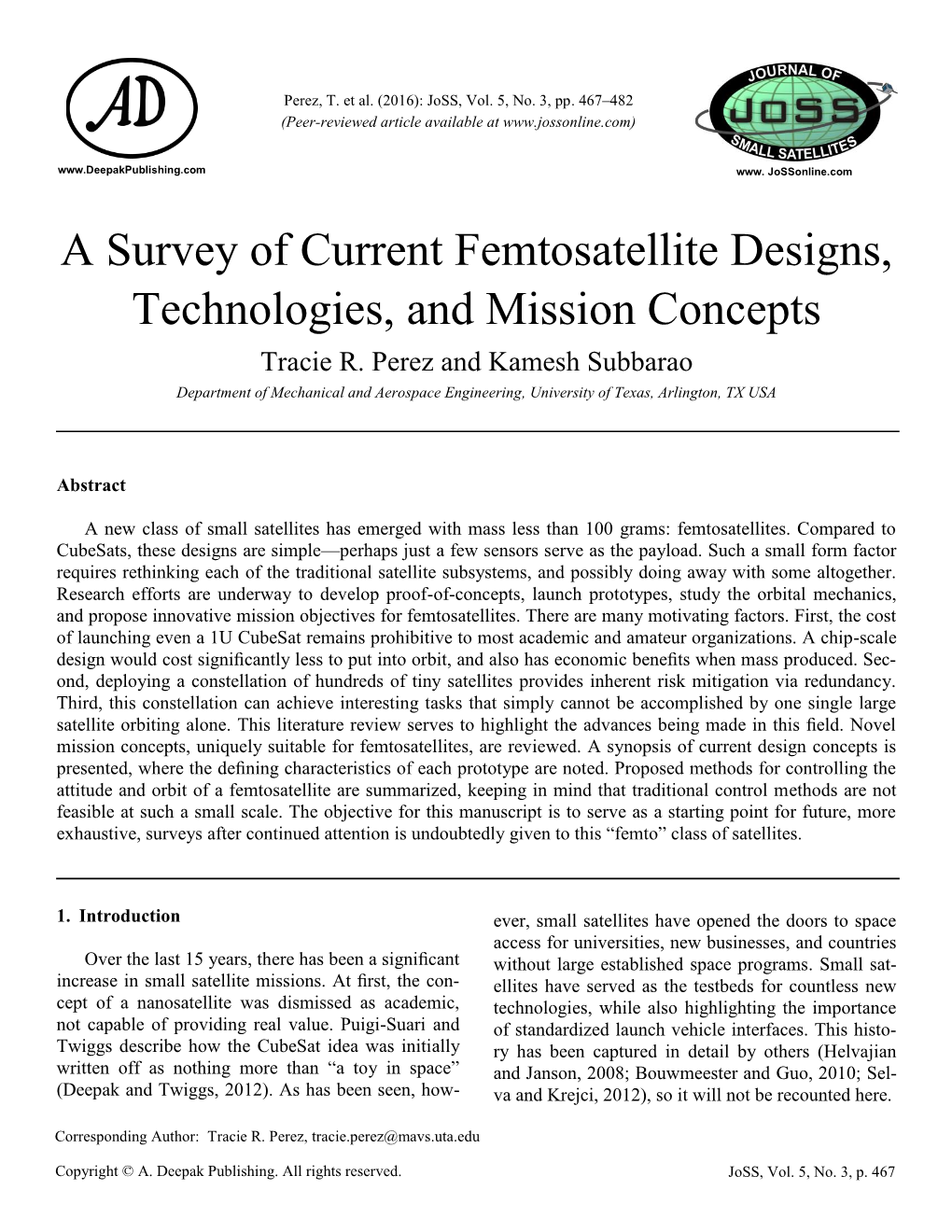 A Survey of Current Femtosatellite Designs, Technologies, and Mission Concepts Tracie R