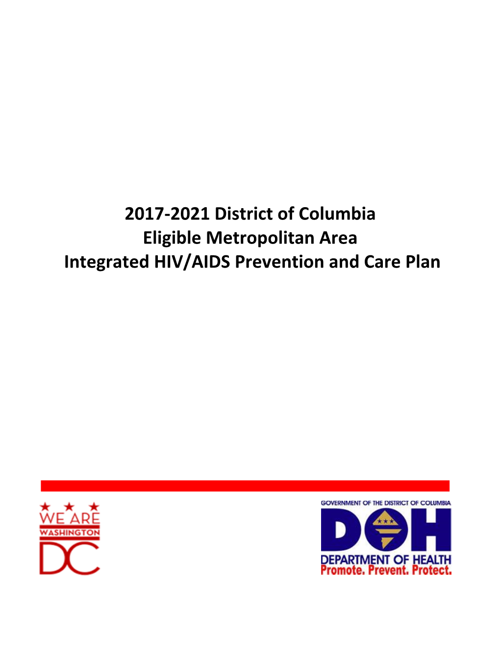 District of Columbia Eligible Metropolitan Area Integrated HIV/AIDS Prevention and Care Plan
