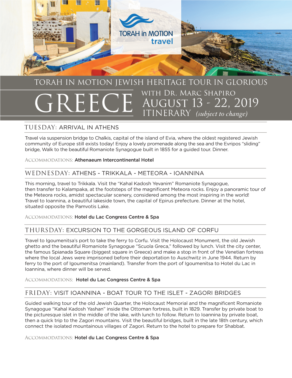 2019 GREECE ITINERARY (Subject to Change) TUESDAY: ARRIVAL in ATHENS