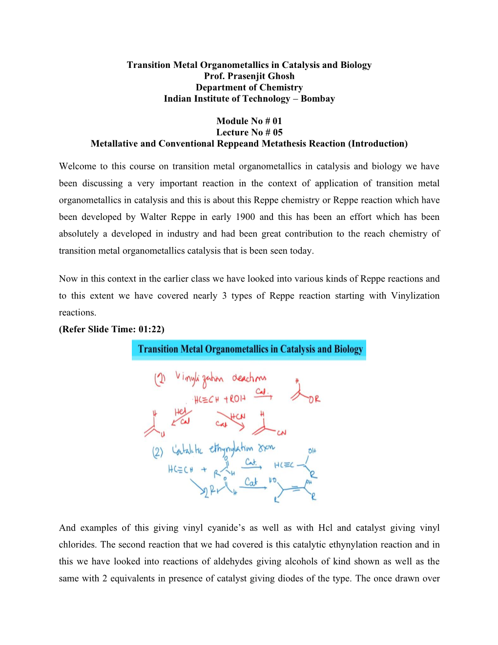Transition Metal Organometallics in Catalysis and Biology Prof