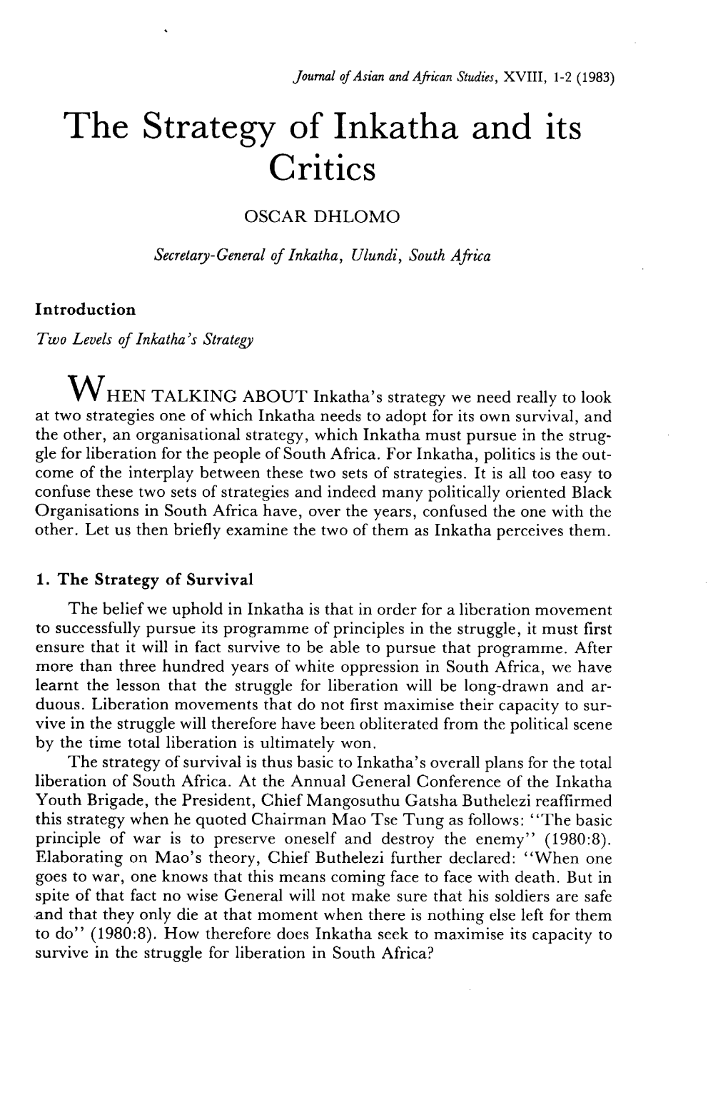 The Strategy of Inkatha and Its Critics OSCAR DHLOMO Secretary-General of Inkatha, Ulundi, South Africa Introduction Two Levels