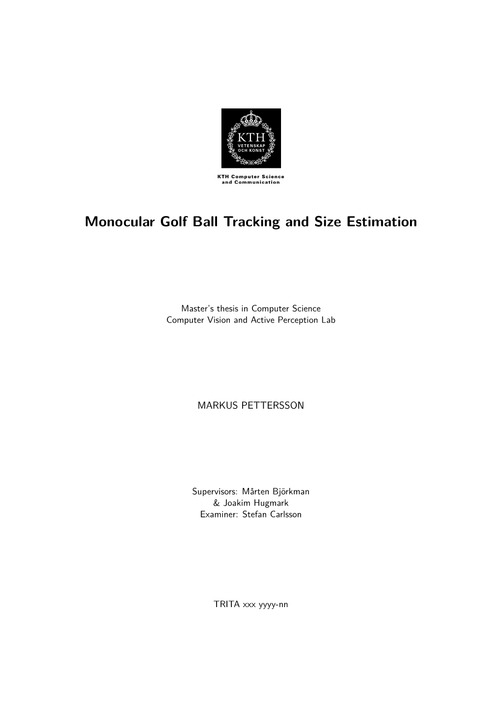 Monocular Golf Ball Tracking and Size Estimation