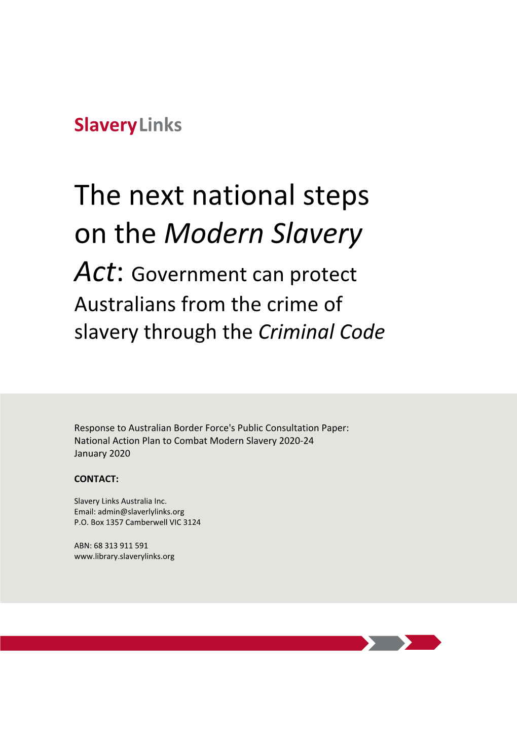The Next National Steps on the Modern Slavery Act: Government Can Protect Australians from the Crime of Slavery Through the Criminal Code