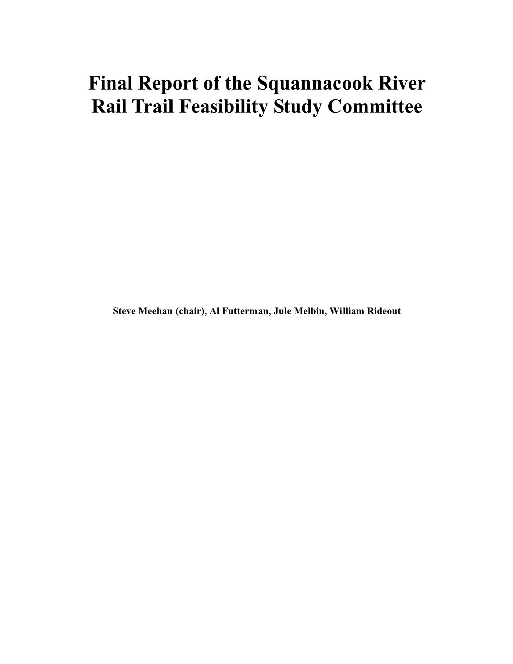 Final Report of the Squannacook River Rail Trail Feasibility Study Committee