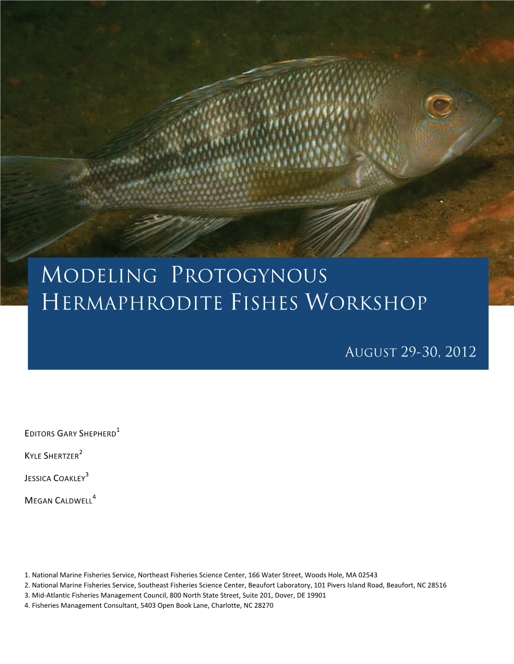Modeling Protogynous Hermaphrodite Fishes, Raleigh, NC
