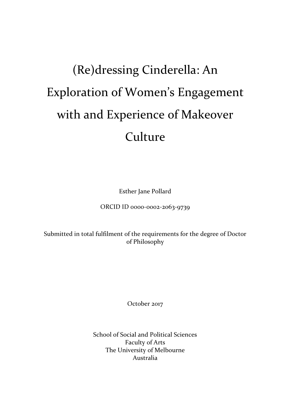 Dressing Cinderella: an Exploration of Women's Engagement with And