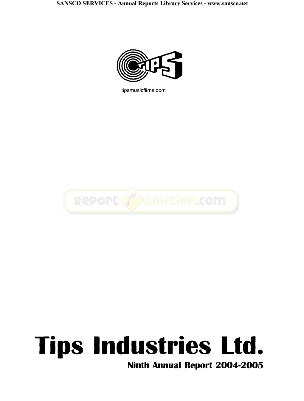 Tips Industries Ltd. Ninth Annual Report 2004-2005