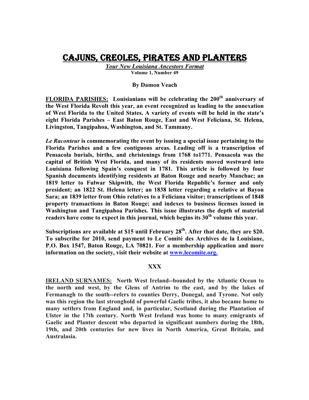 CAJUNS, CREOLES, PIRATES and PLANTERS Your New Louisiana Ancestors Format Volume 1, Number 49
