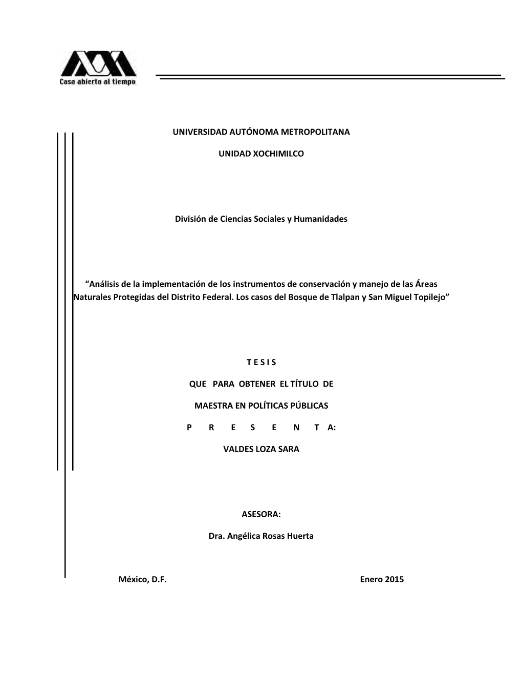 Análisis De La Implementación De Los Instrumentos De Conservación Y Manejo De Las Áreas Naturales Protegidas Del Distrito Federal