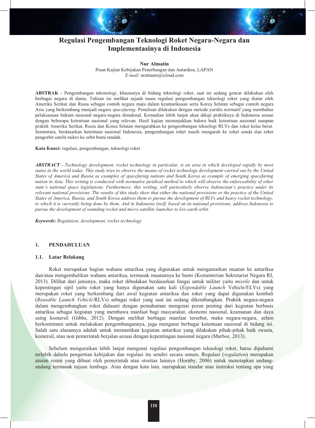 Regulasi Pengembangan Teknologi Roket Negara-Negara Dan Dapat Atau Tidak Dapat Dilakukan Baik Oleh Individu Atau Organisasi/Kelompok Tertentu (Dudley Dan Brito, 2012)