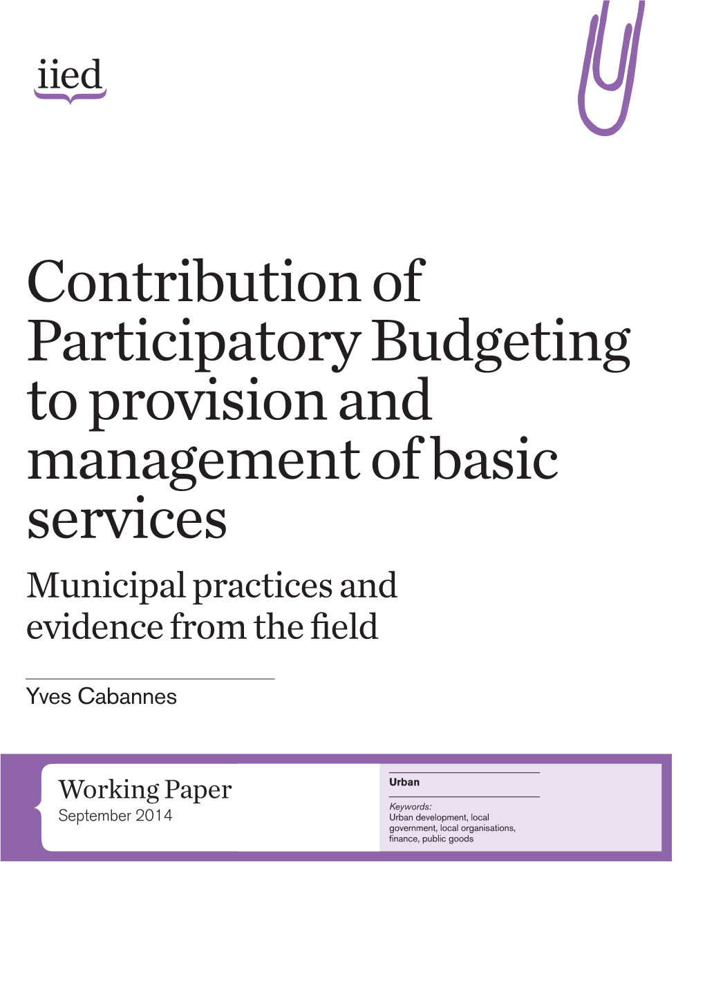 Participatory Budgeting to Provision and Management of Basic Services Municipal Practices and Evidence from the Field