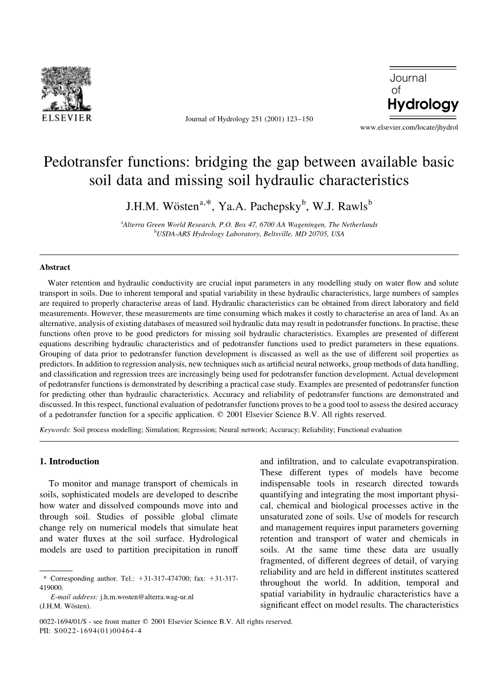 Pedotransfer Functions: Bridging the Gap Between Available Basic Soil Data and Missing Soil Hydraulic Characteristics