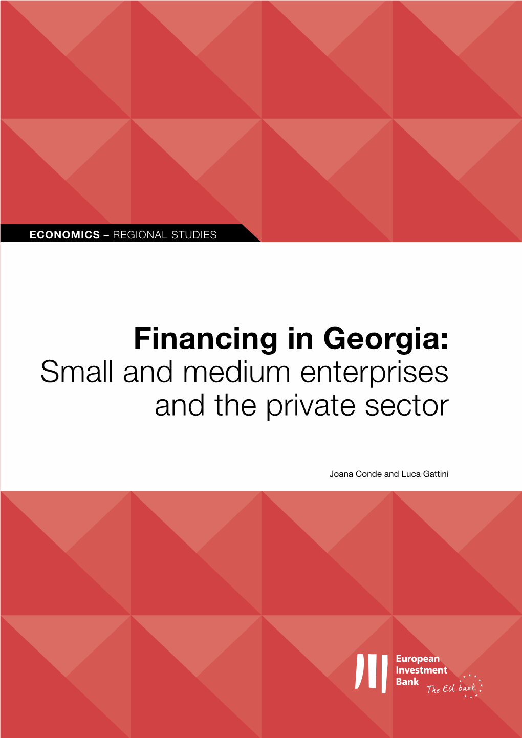 Financing in Georgia: Small and Medium Enterprises and the Private Sector