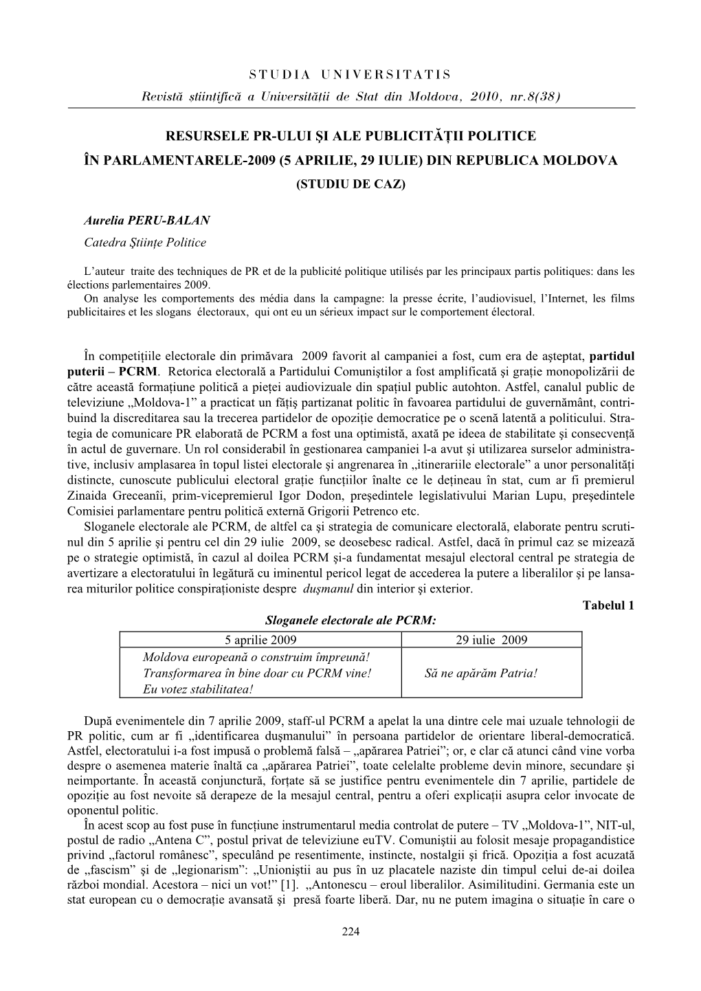 Resursele Pr-Ului Şi Ale Publicităţii Politice În Parlamentarele-2009 (5 Aprilie, 29 Iulie) Din Republica Moldova (Studiu De Caz)