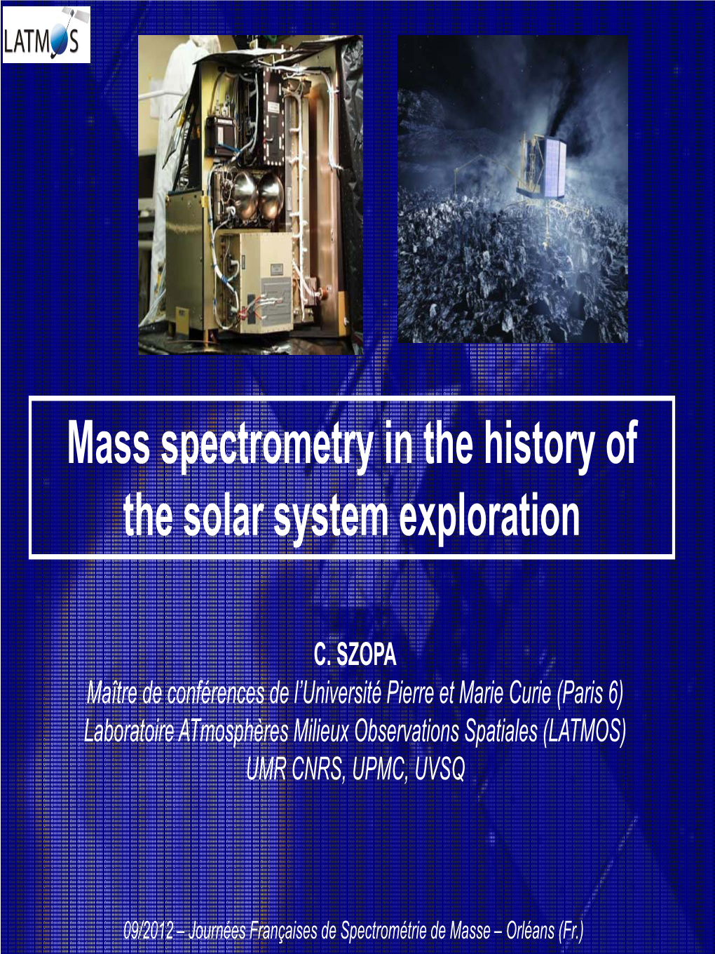 Mass Spectrometry in the History of the Solar System Exploration