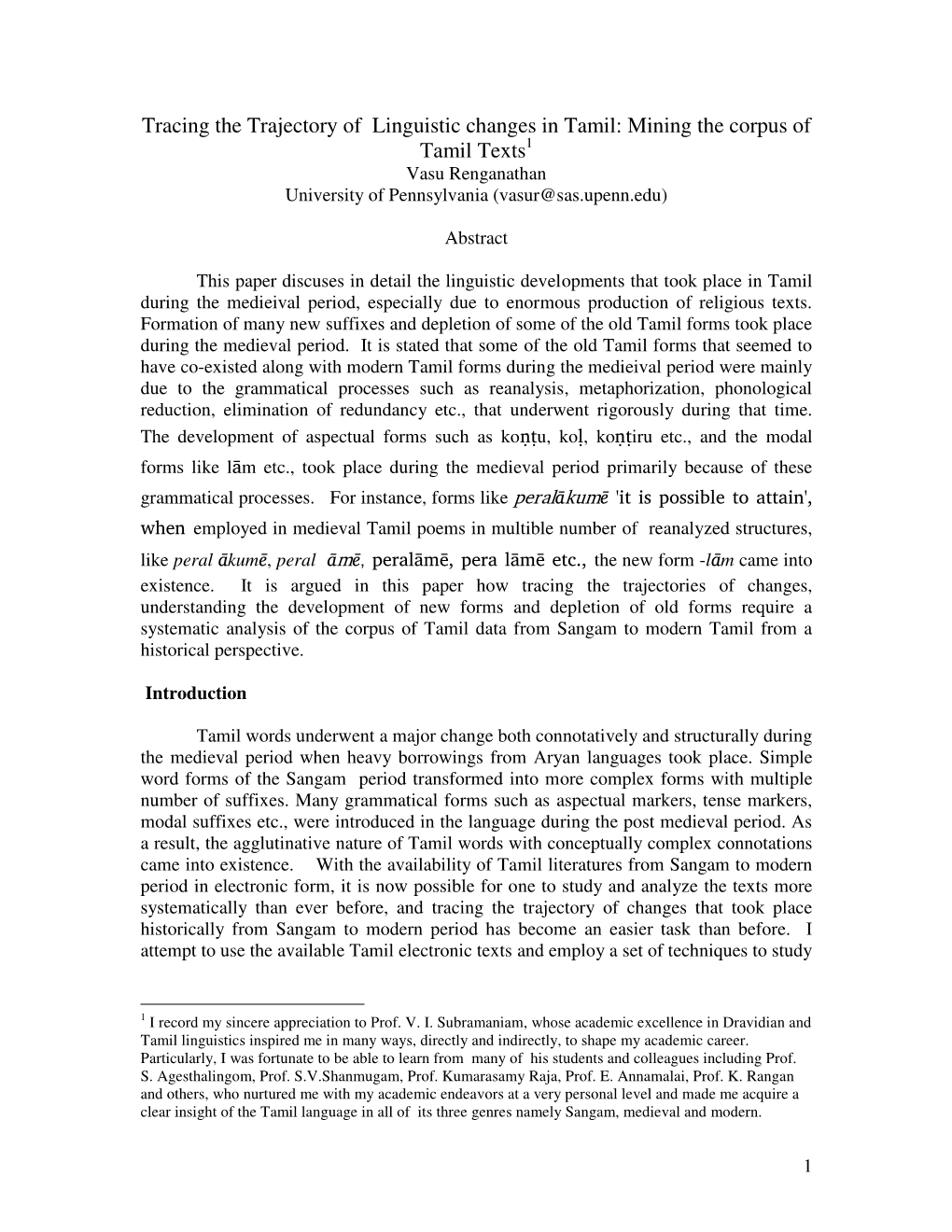 Tracing the Trajectory of Linguistic Changes in Tamil: Mining the Corpus of Tamil Texts 1 Vasu Renganathan University of Pennsylvania (Vasur@Sas.Upenn.Edu)