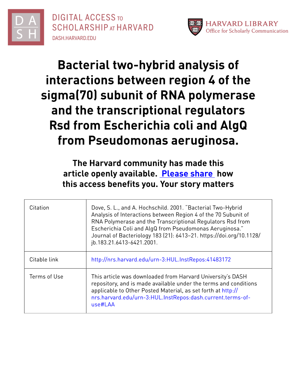 Bacterial Two-Hybrid Analysis of Interactions Between Region 4 of The