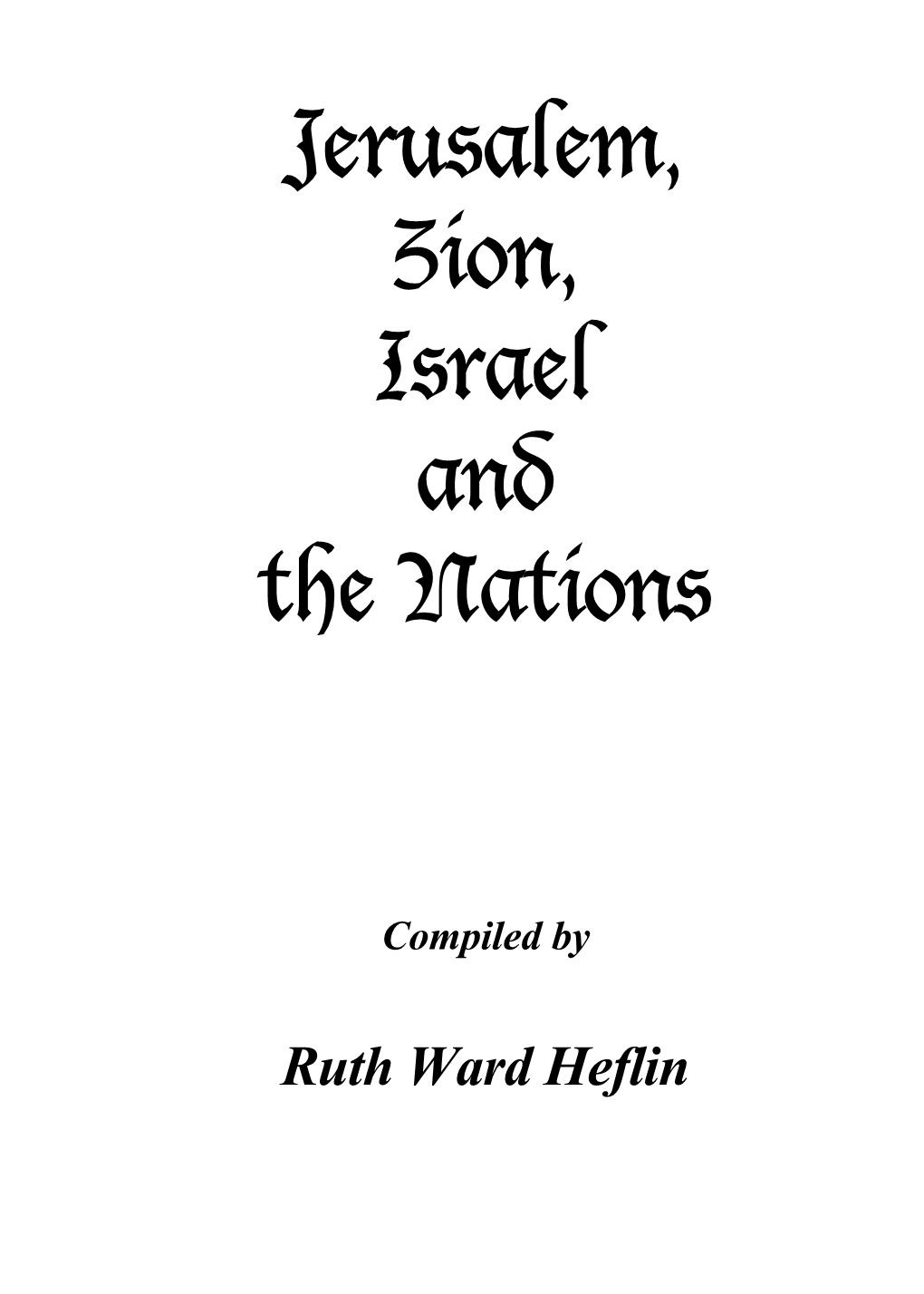 Jerusalem, Zion, Israel and the Nations