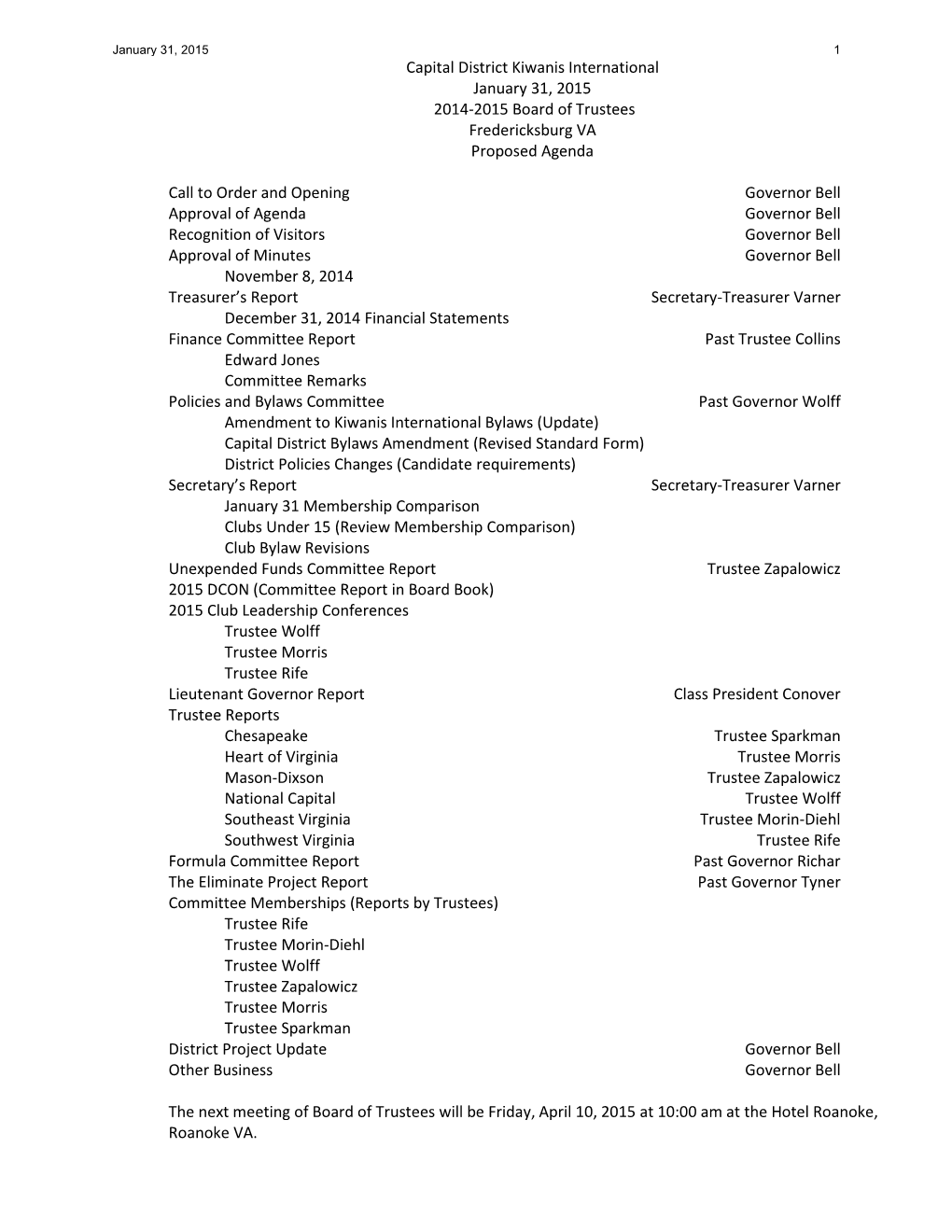 Capital District Kiwanis International January 31, 2015 2014-2015 Board of Trustees Fredericksburg VA Proposed Agenda