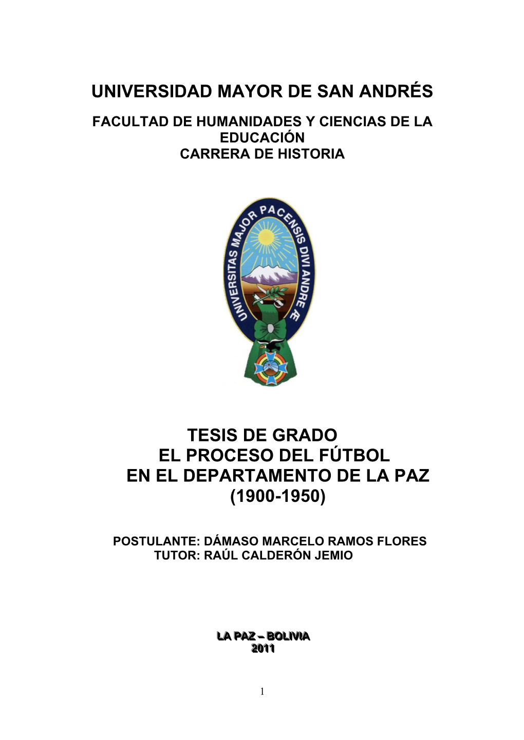 Tesis De Grado El Proceso Del Fútbol En El Departamento De La Paz (1900-1950)