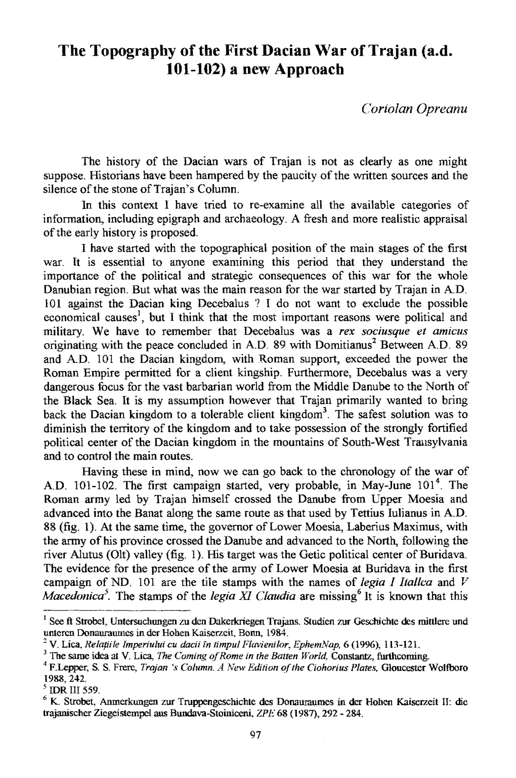 The Topography of the First Dacian War of Trajan (A.D. 101-102) a New Approach