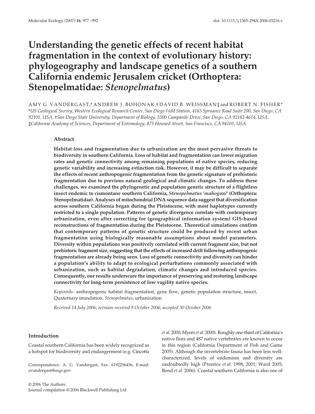 Understanding the Genetic Effects of Recent Habitat Fragmentation in The