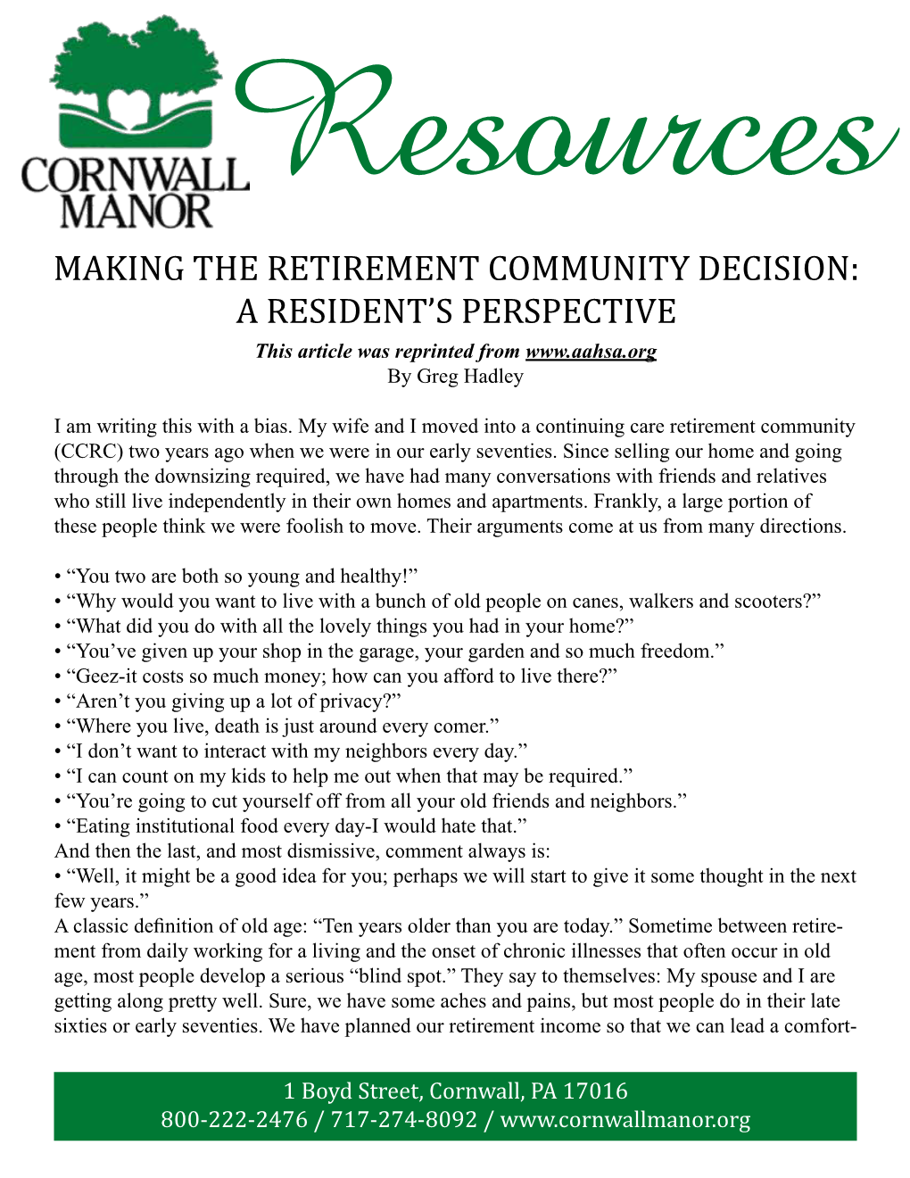 MAKING the RETIREMENT COMMUNITY DECISION: a RESIDENT’S PERSPECTIVE This Article Was Reprinted from by Greg Hadley