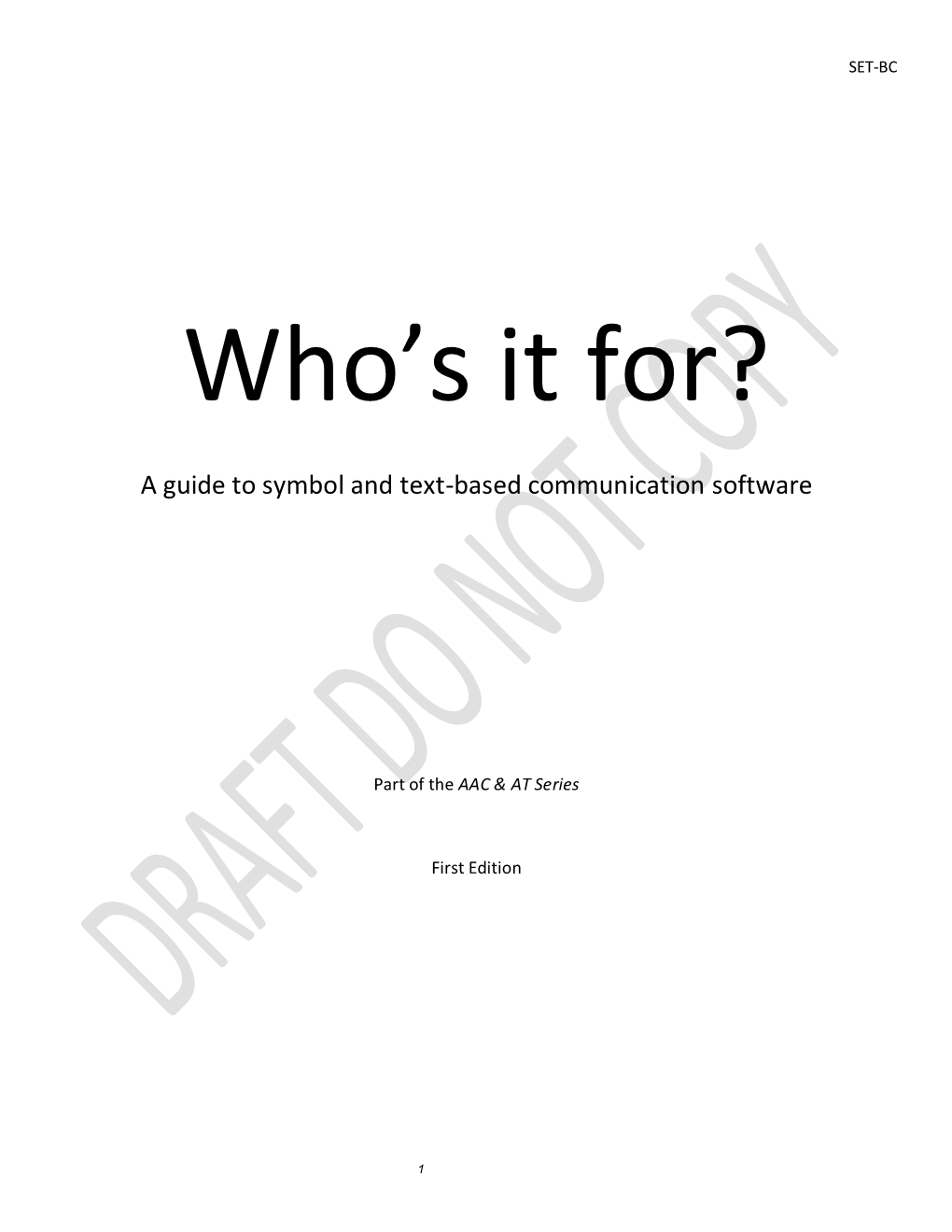 Who's It For? a Guide to Symbol and Text-Based Communication Software