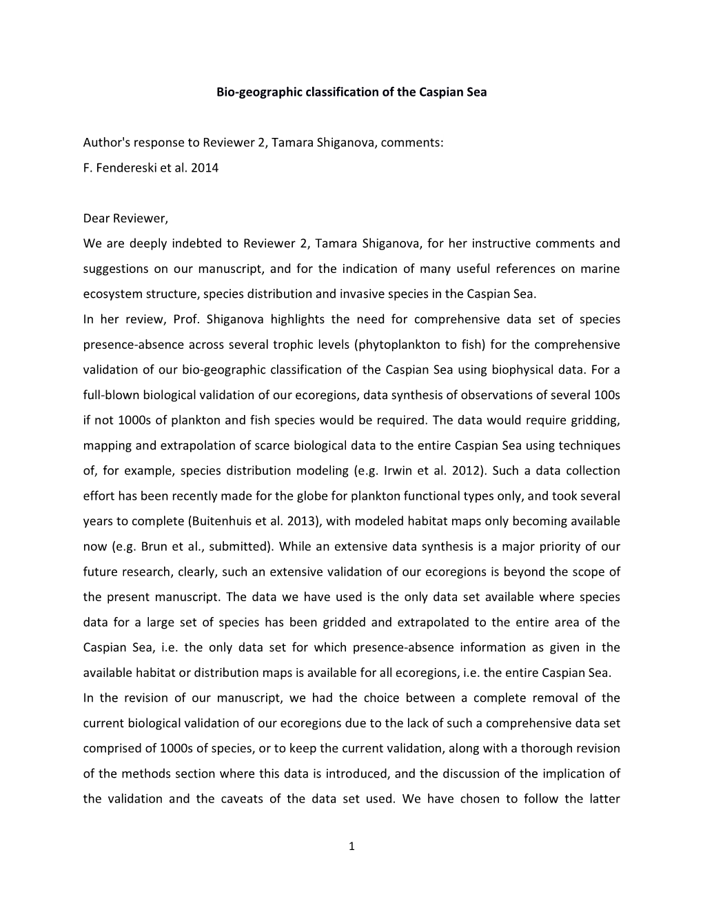 Bio-Geographic Classification of the Caspian Sea Author's Response To