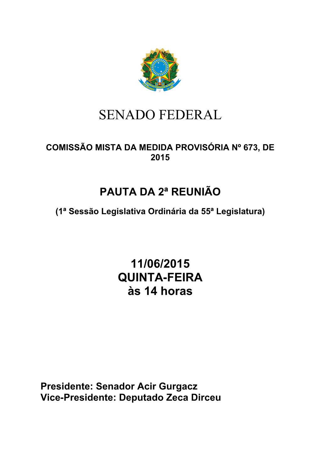 1ª Sessão Legislativa Ordinária Da 55ª Legislatura)