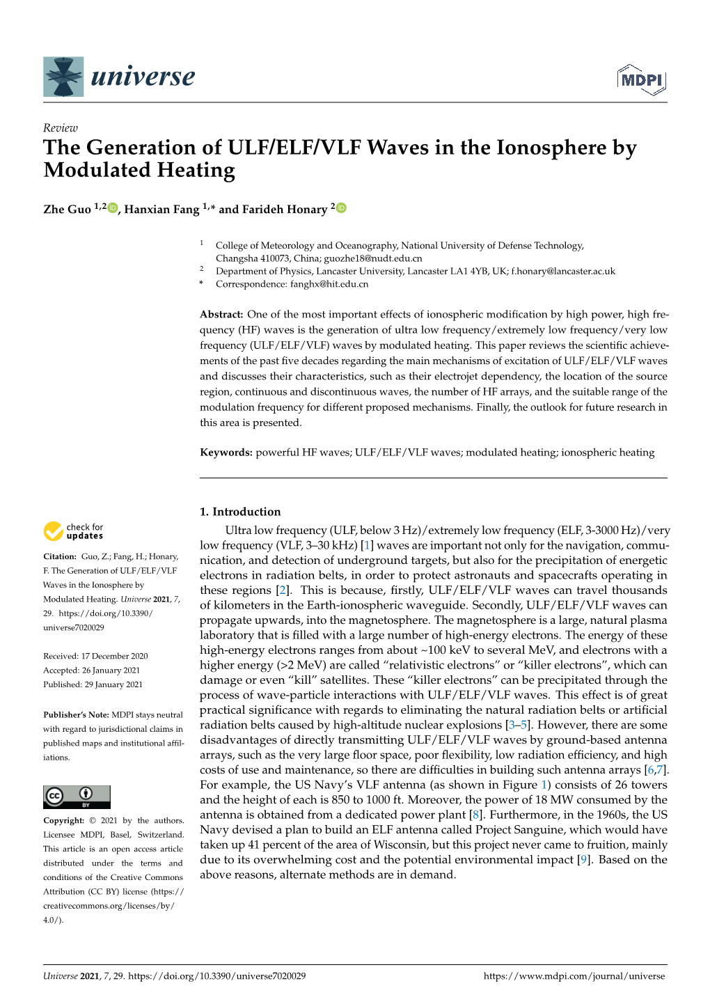 The Generation of ULF/ELF/VLF Waves in the Ionosphere by Modulated Heating