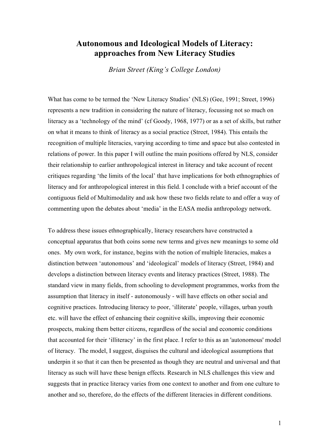 Autonomous and Ideological Models of Literacy: Approaches from New Literacy Studies