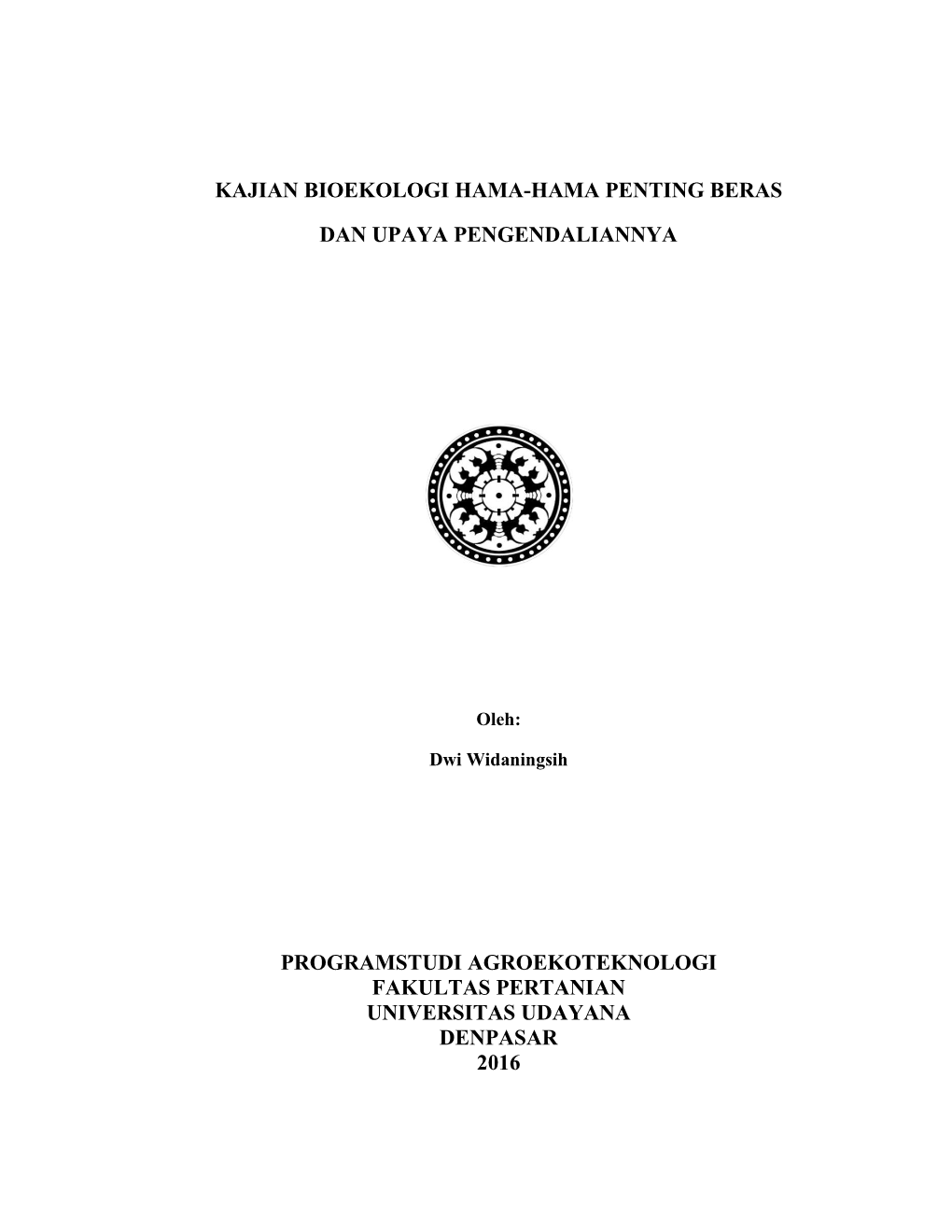 Kajian Bioekologi Hama-Hama Penting Beras Dan Upaya Pengendaliannya”