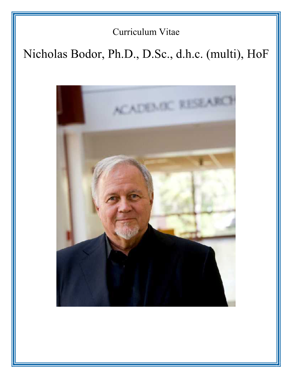 Nicholas Bodor, Ph.D., D.Sc., D.H.C. (Multi), Hof Nicholas Bodor, Ph.D., D.Sc., D.H.C