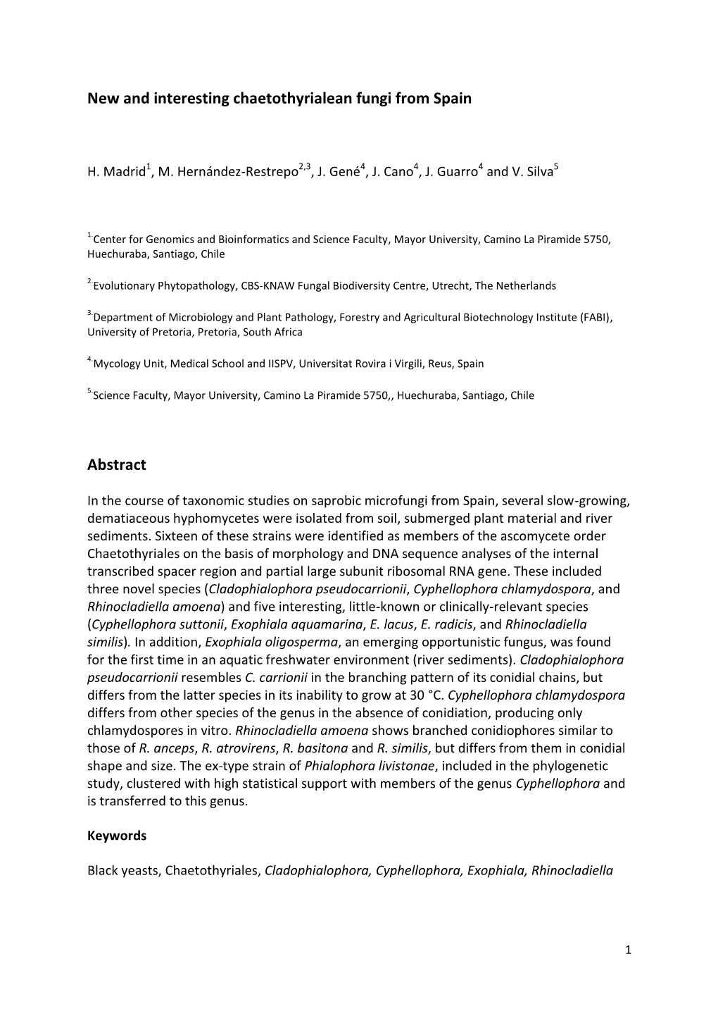 New and Interesting Chaetothyrialean Fungi from Spain Abstract