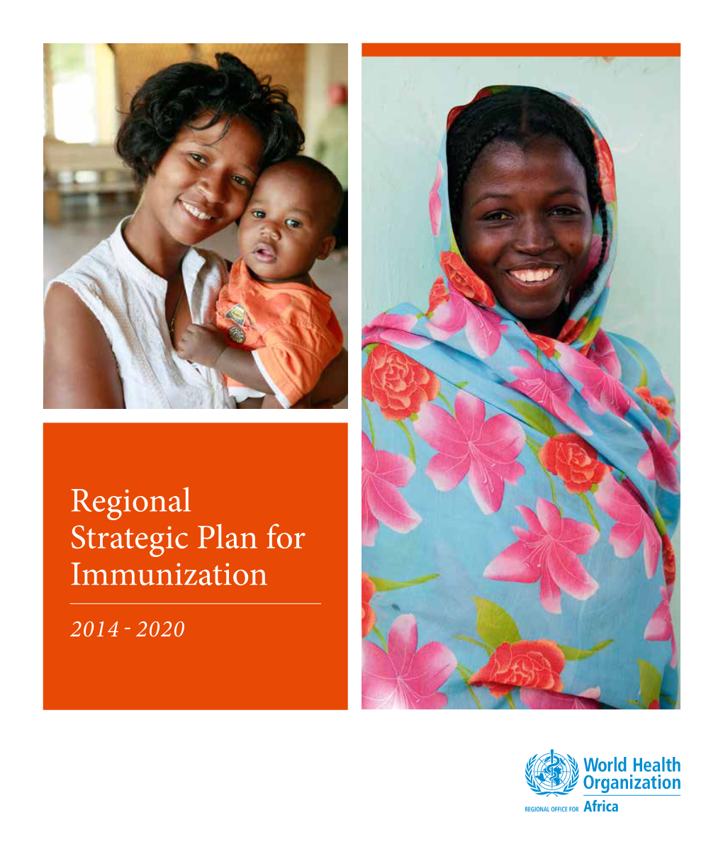 Regional Strategic Plan for Immunization 2014 - 2020 AFRO Library Cataloguing-In-Publication Data