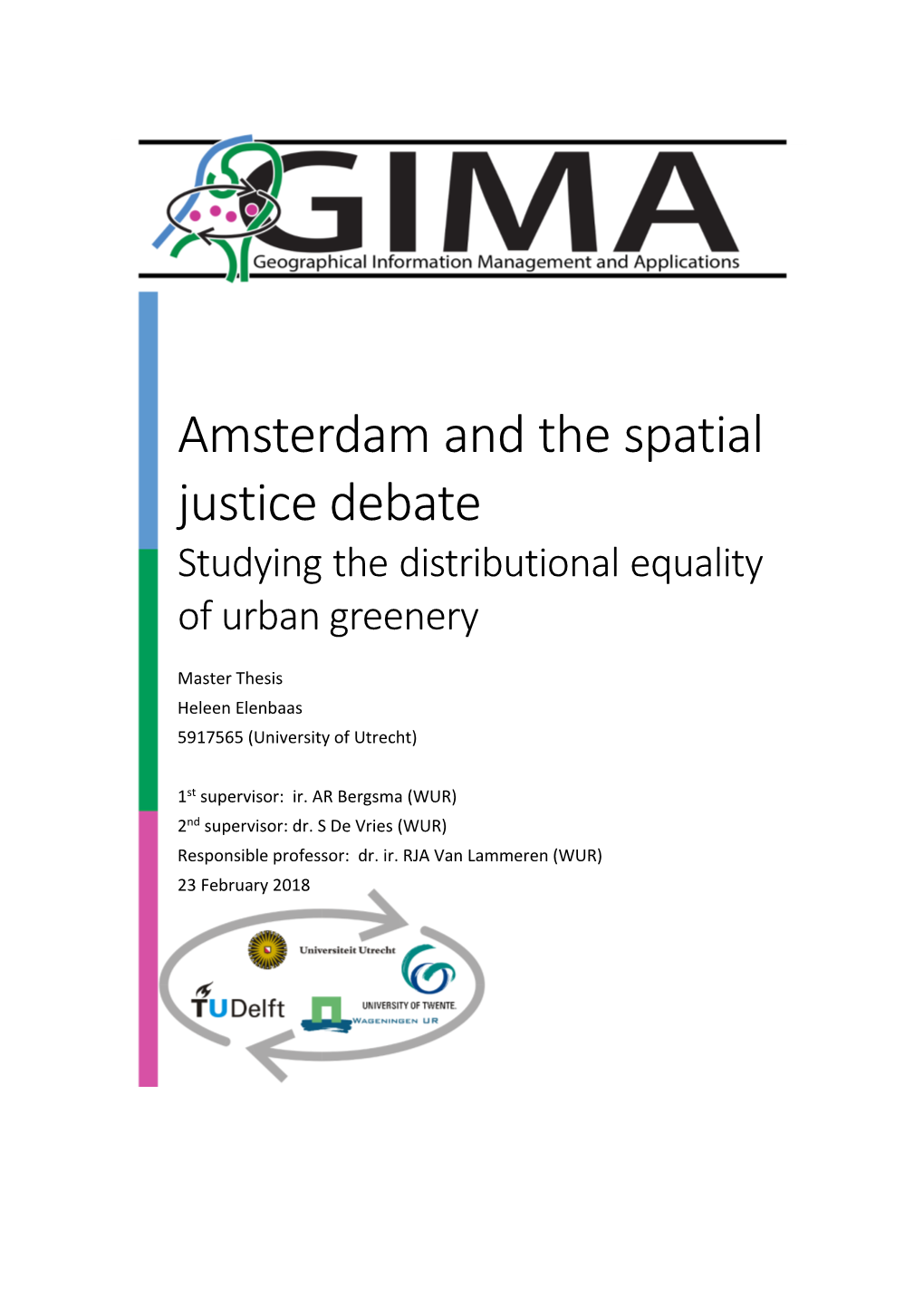 Amsterdam and the Spatial Justice Debate Studying the Distributional Equality of Urban Greenery