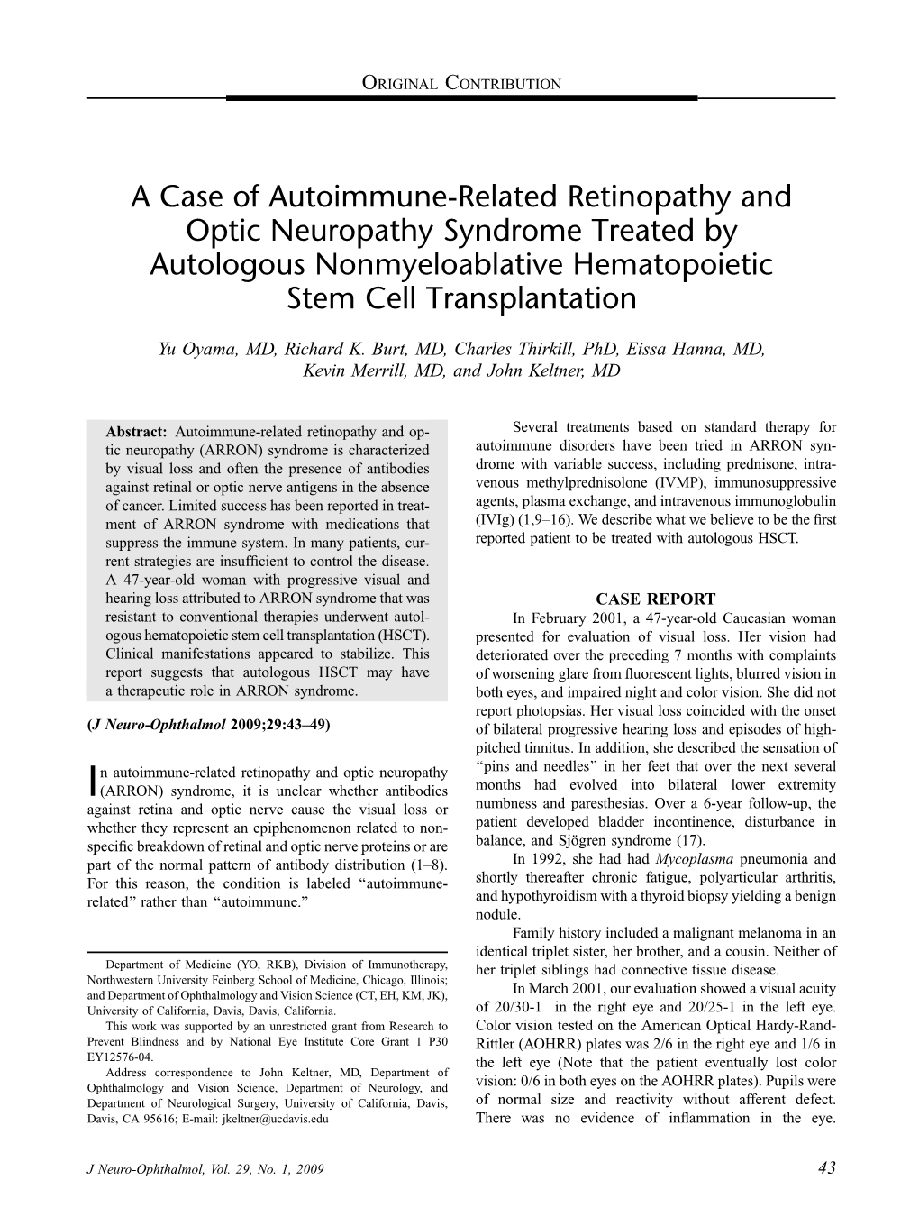 A Case of Autoimmune-Related Retinopathy and Optic Neuropathy Syndrome Treated by Autologous Nonmyeloablative Hematopoietic Stem Cell Transplantation