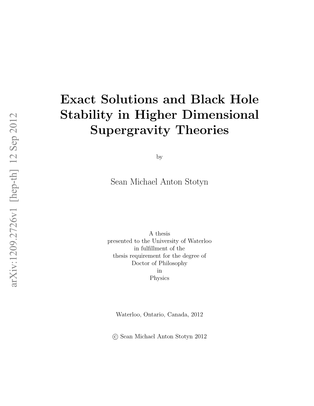 Exact Solutions and Black Hole Stability in Higher Dimensional Supergravity Theories