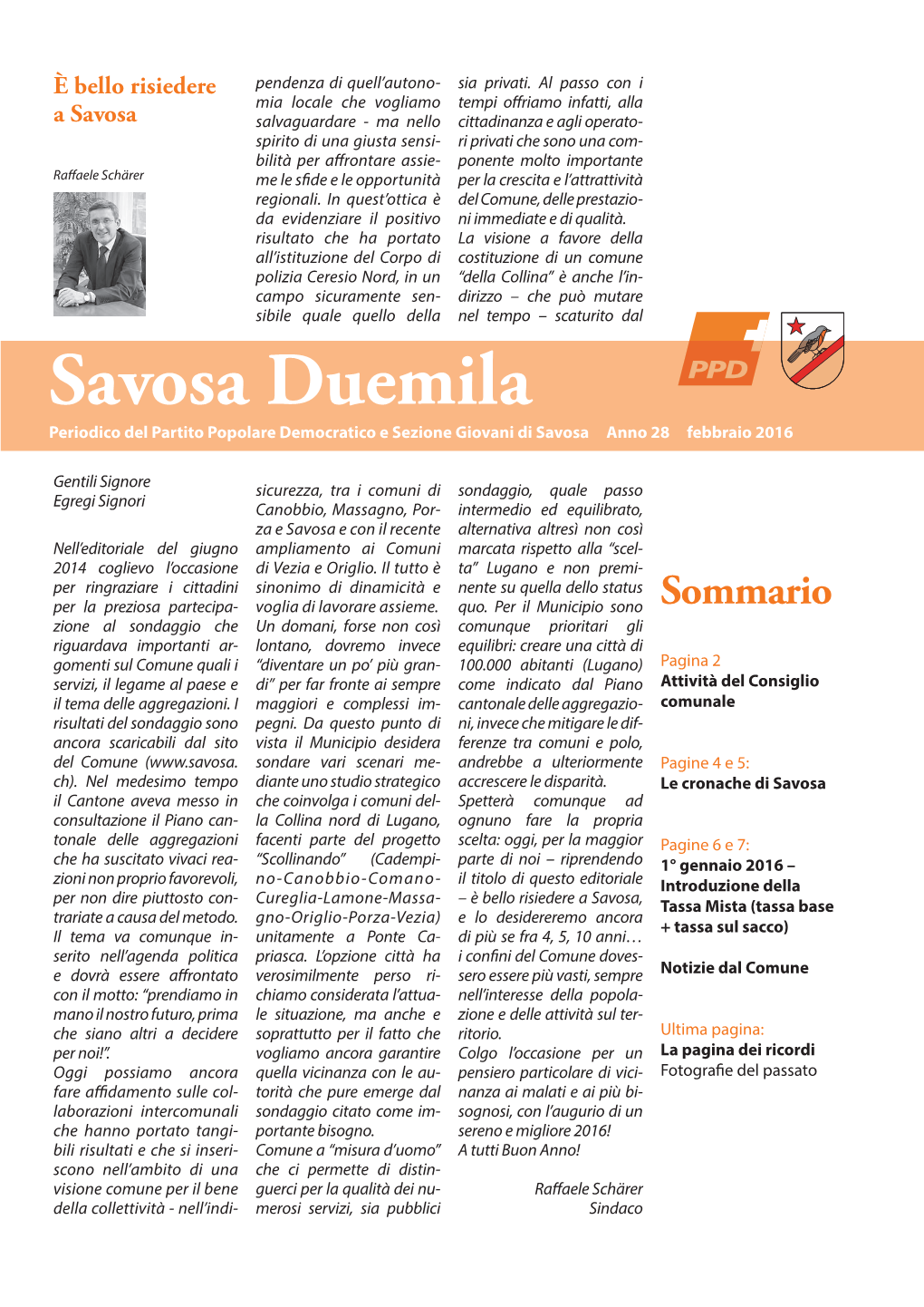 Savosa Duemila Periodico Del Partito Popolare Democratico E Sezione Giovani Di Savosa Anno 28 Febbraio 2016